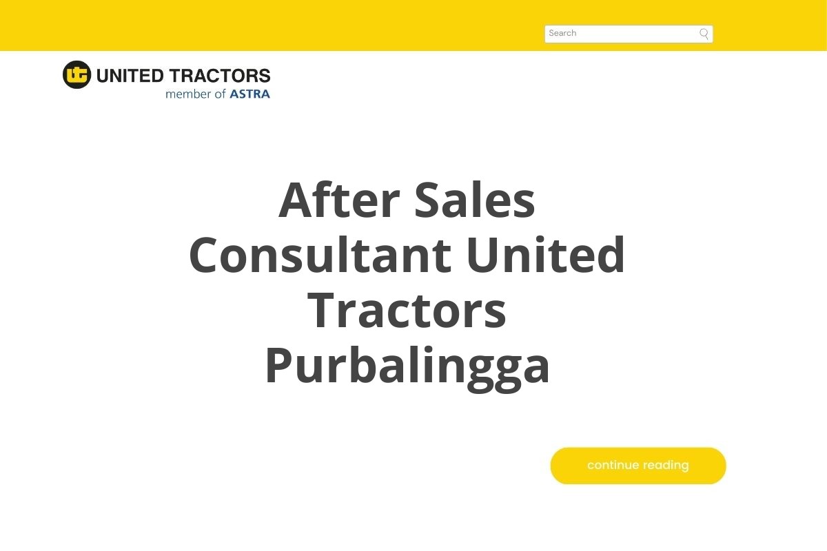 After Sales Consultant United Tractors Purbalingga