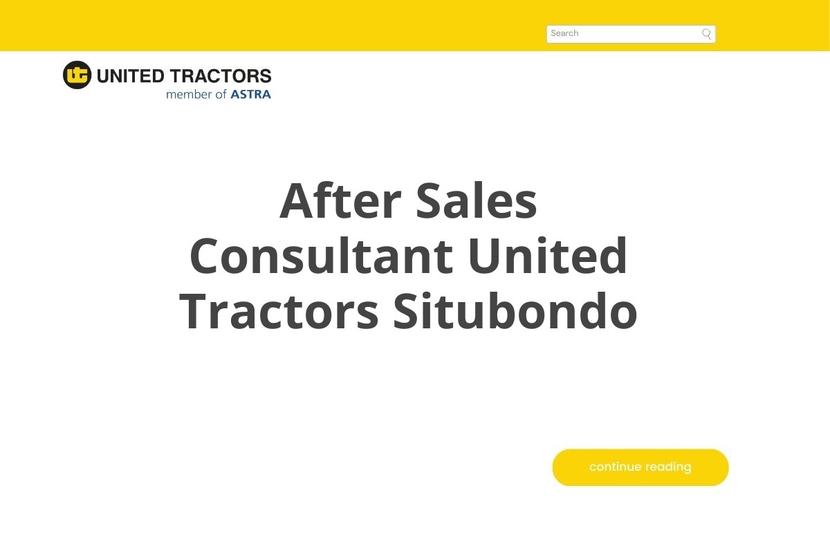 After Sales Consultant United Tractors Situbondo