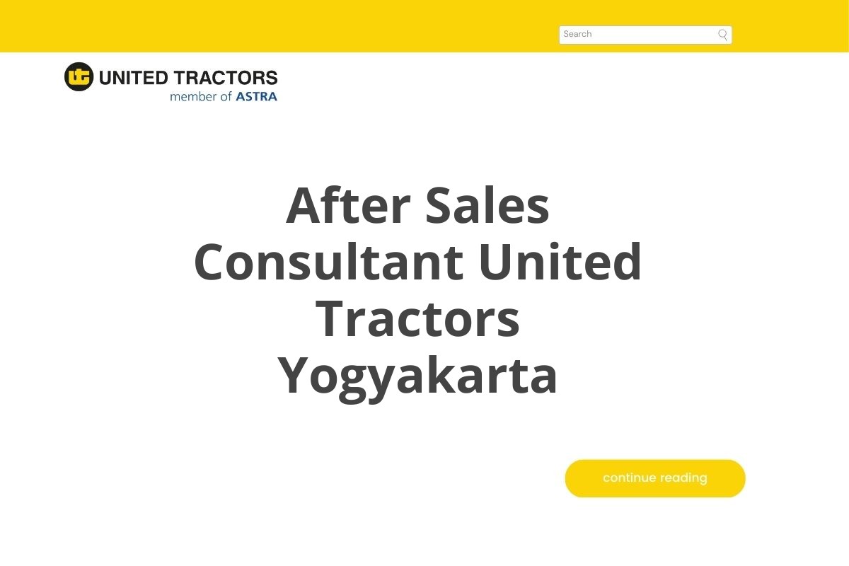 After Sales Consultant United Tractors Yogyakarta