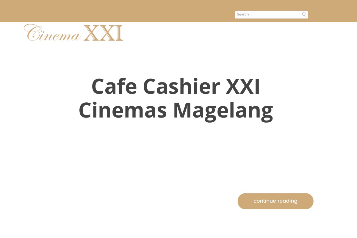 Cafe Cashier XXI Cinemas Magelang