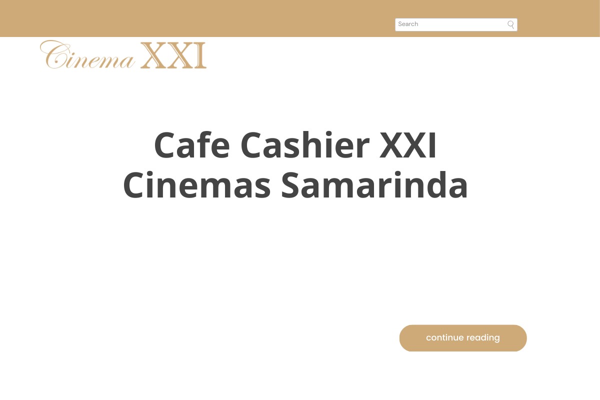 Cafe Cashier XXI Cinemas Samarinda