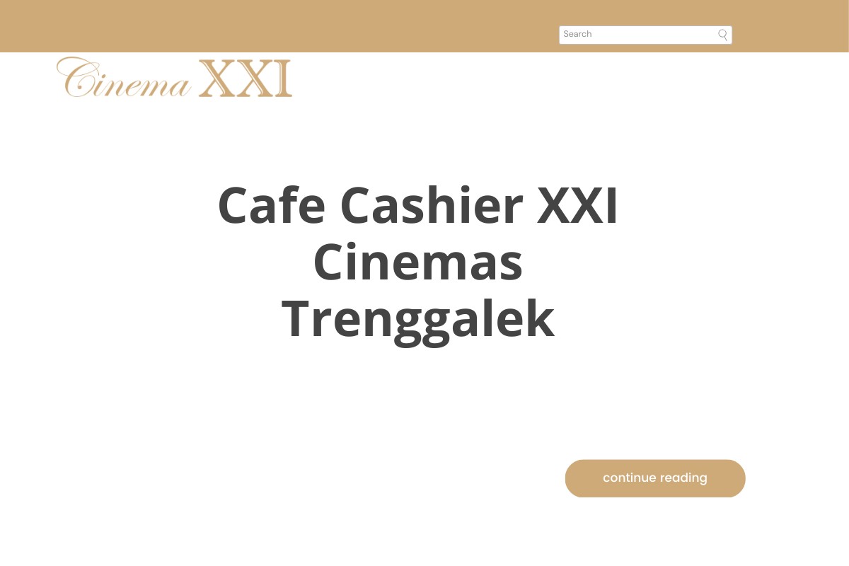 Cafe Cashier XXI Cinemas Trenggalek