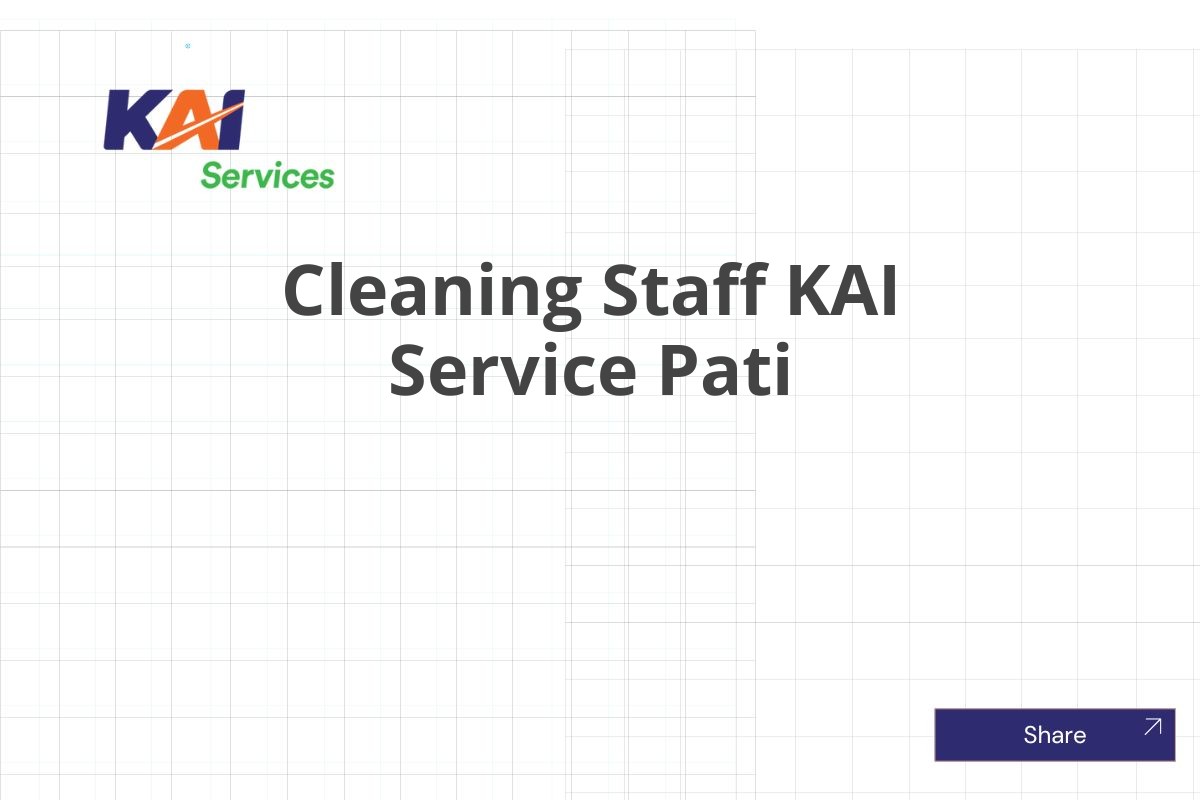 Cleaning Staff KAI Service Pati