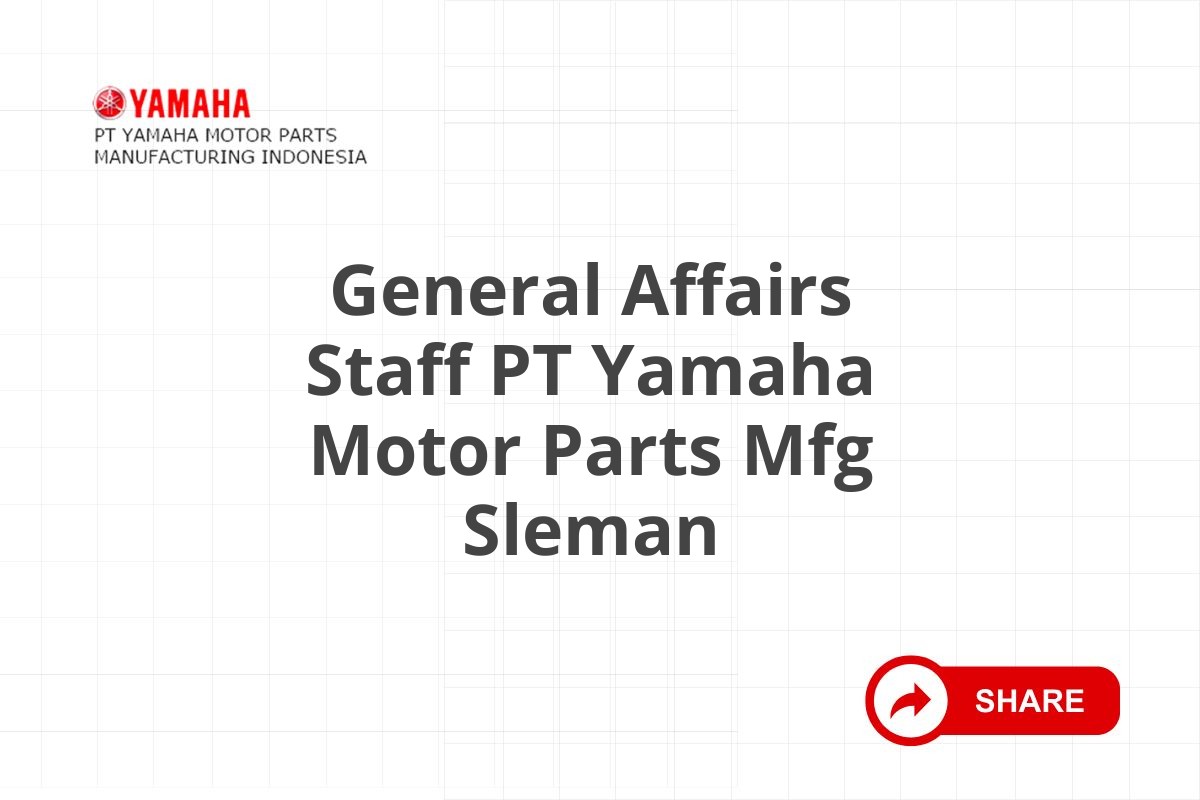 General Affairs Staff PT Yamaha Motor Parts Mfg Sleman
