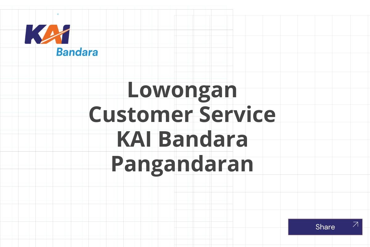 Lowongan Customer Service KAI Bandara Pangandaran