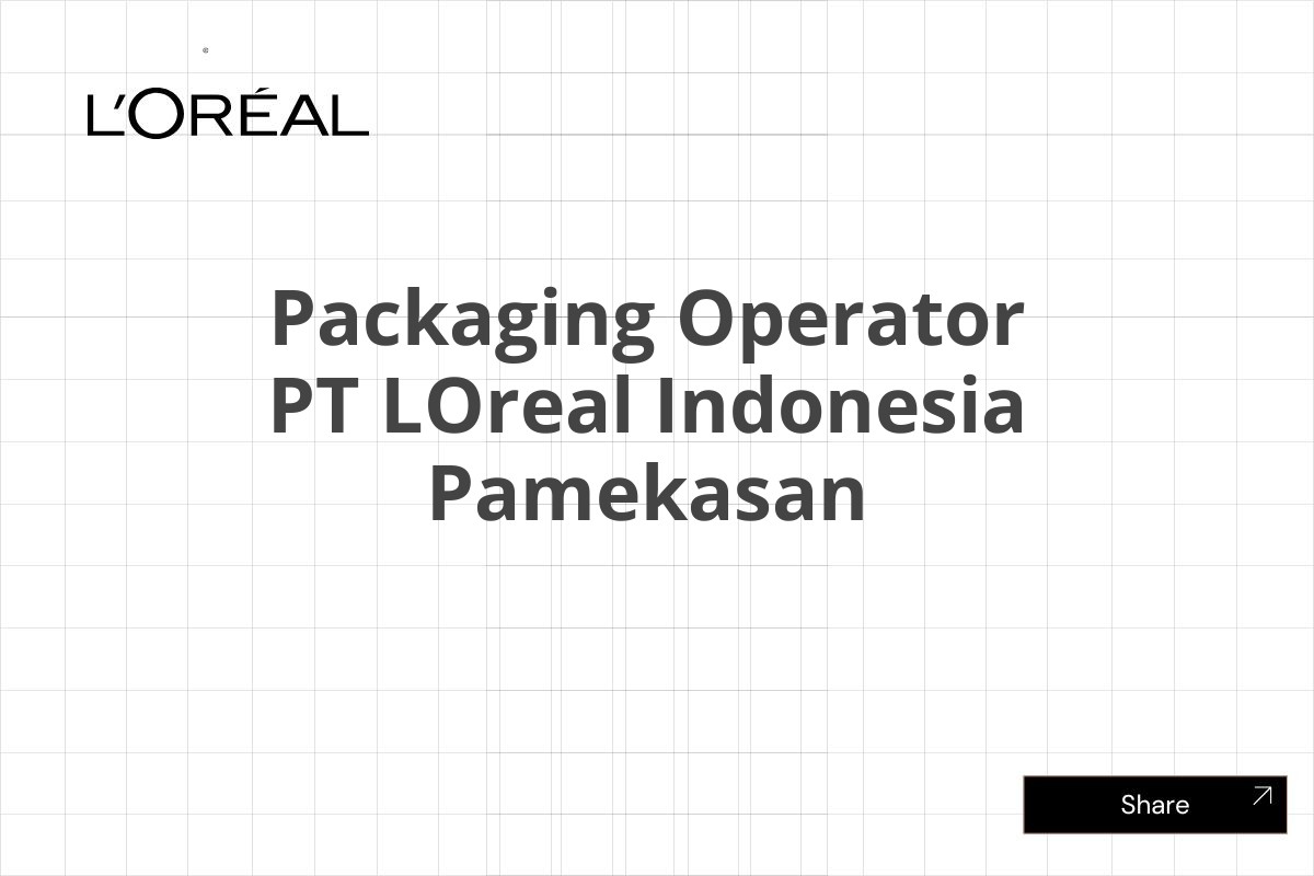 Packaging Operator PT LOreal Indonesia Pamekasan