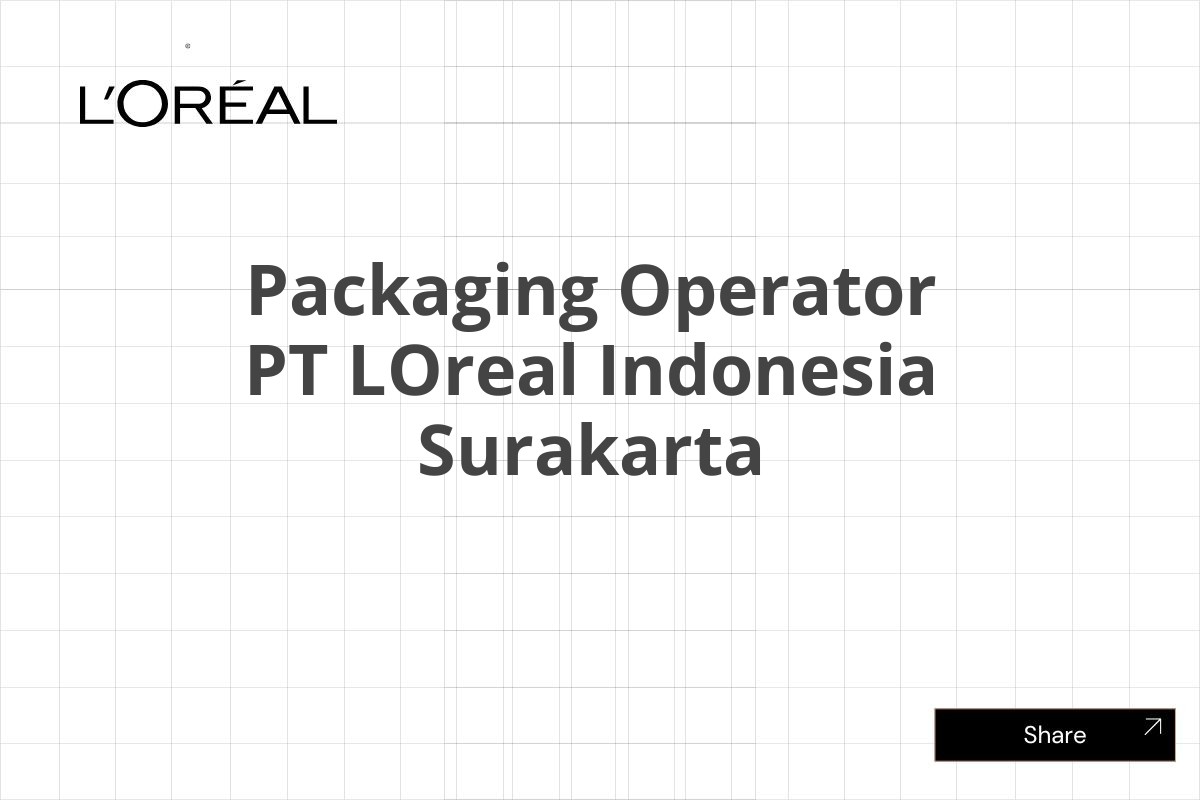 Packaging Operator PT LOreal Indonesia Surakarta