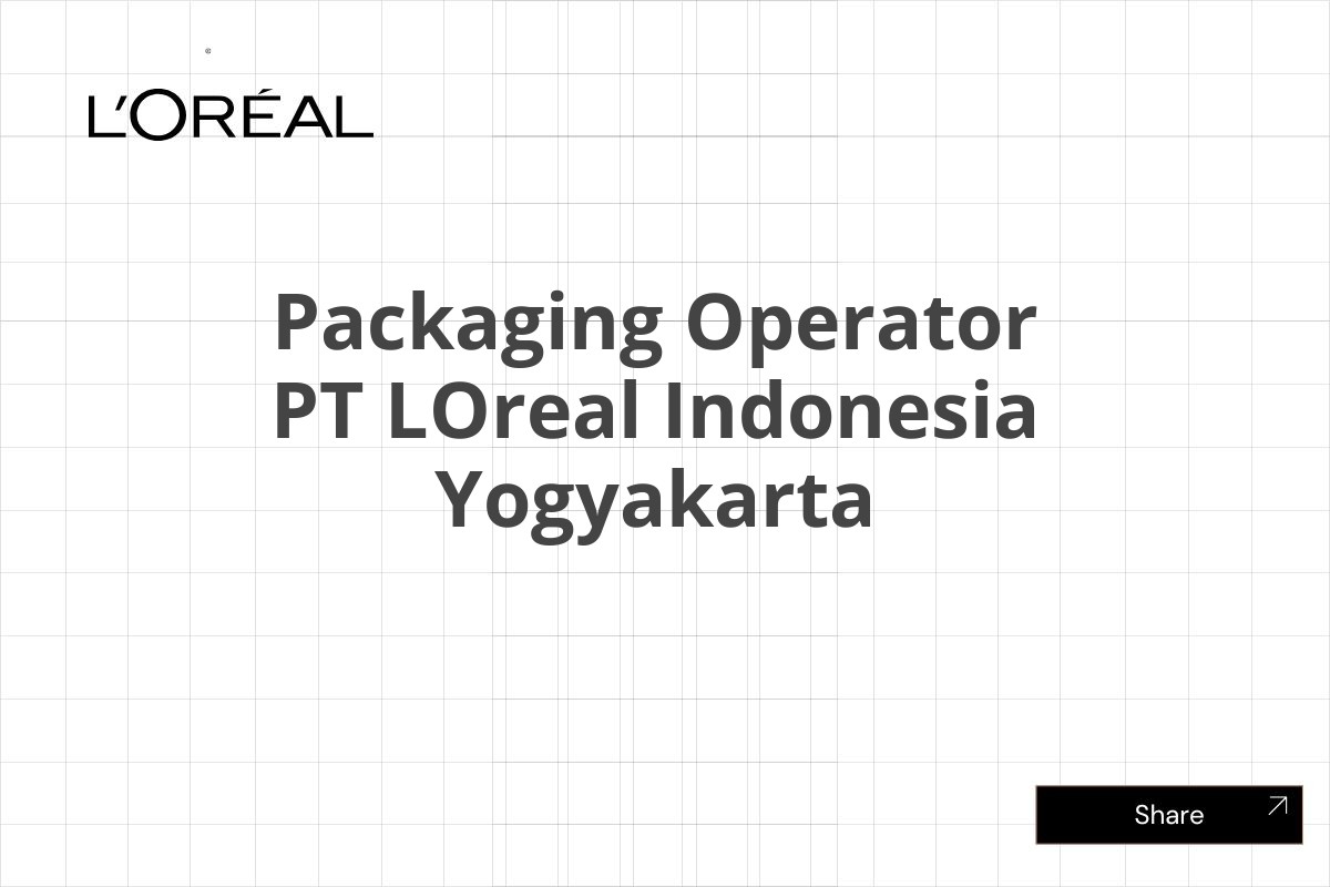 Packaging Operator PT LOreal Indonesia Yogyakarta