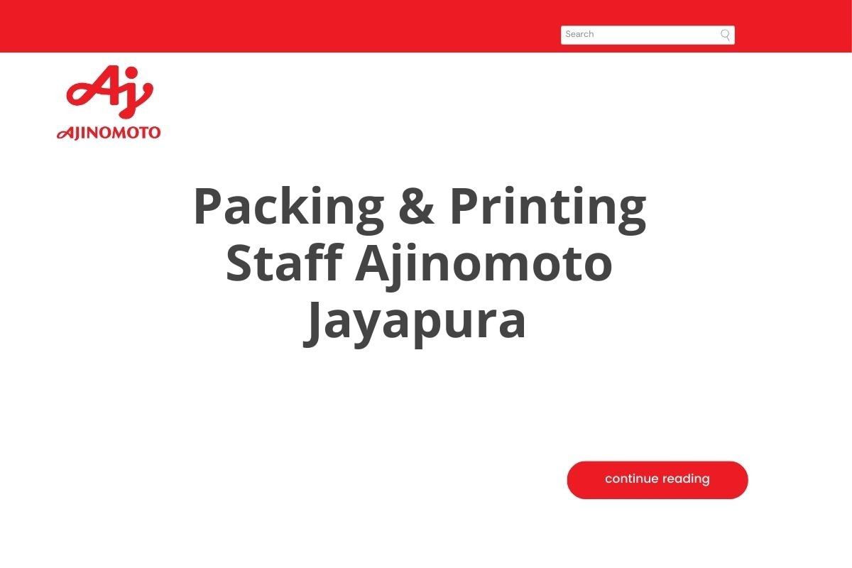 Packing & Printing Staff Ajinomoto Jayapura