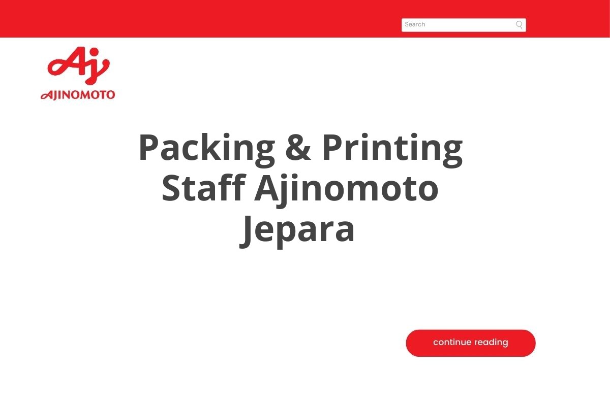 Packing & Printing Staff Ajinomoto Jepara