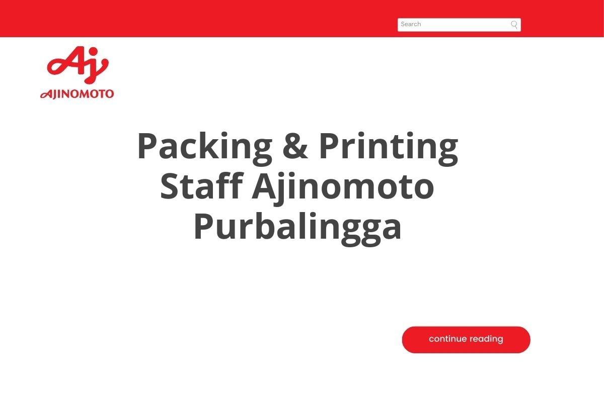 Packing & Printing Staff Ajinomoto Purbalingga