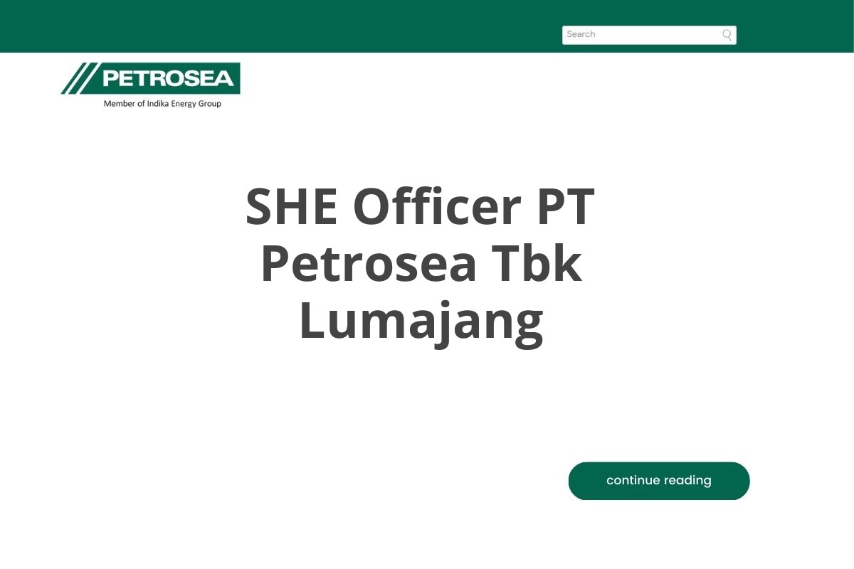 SHE Officer PT Petrosea Tbk Lumajang