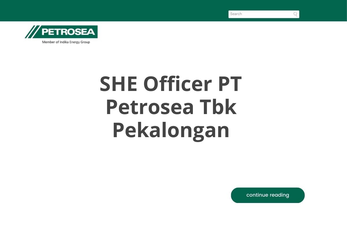 SHE Officer PT Petrosea Tbk Pekalongan