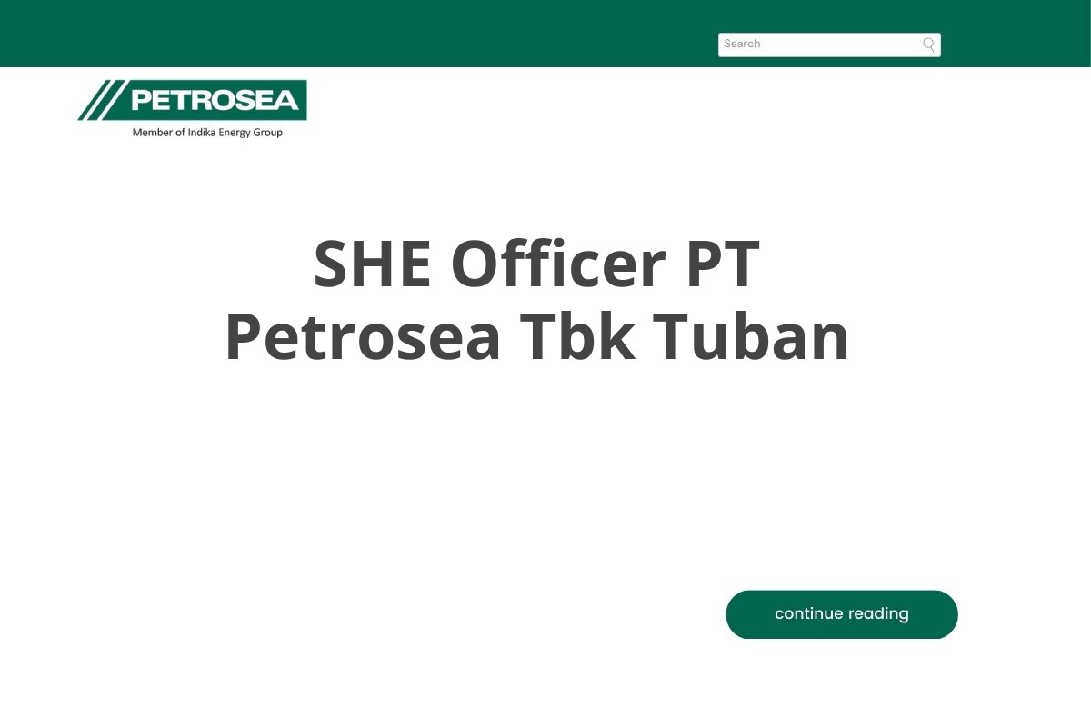 SHE Officer PT Petrosea Tbk Tuban