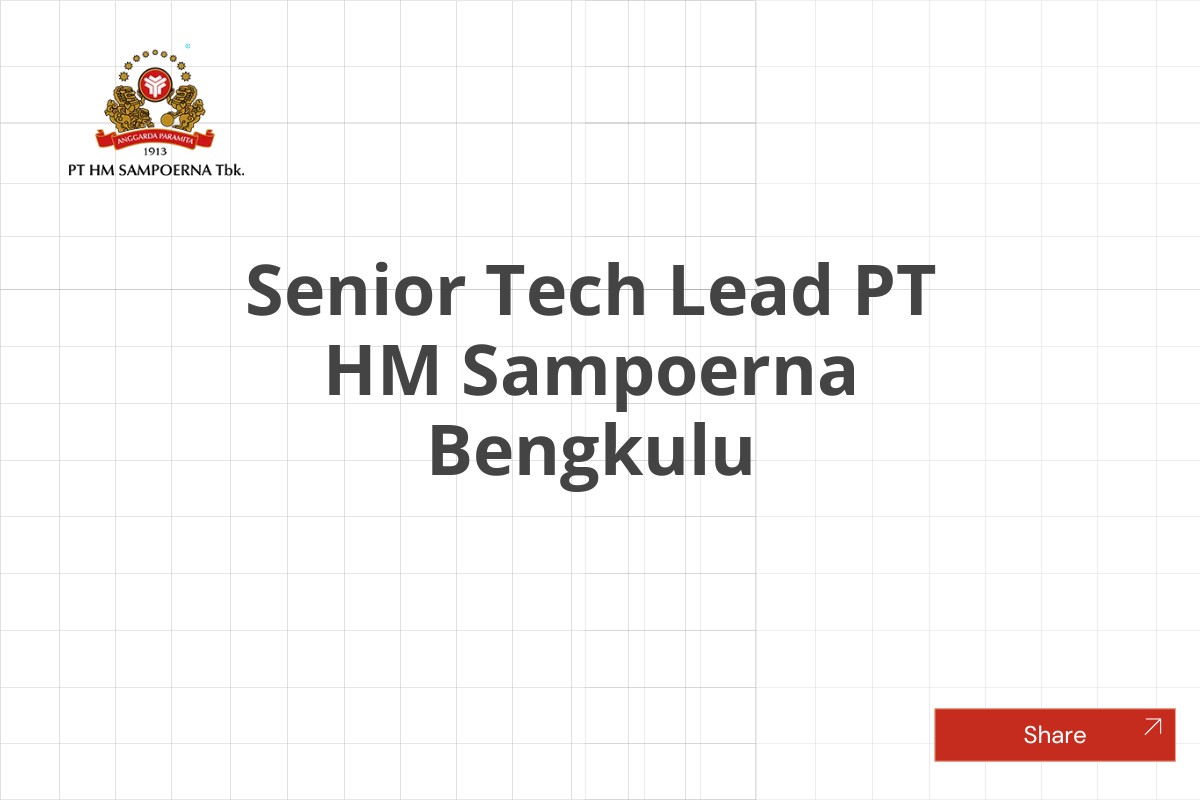 Senior Tech Lead PT HM Sampoerna Bengkulu