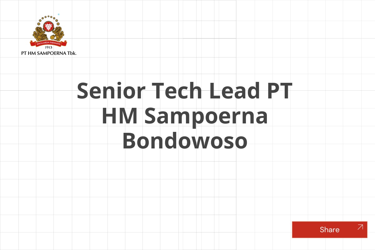 Senior Tech Lead PT HM Sampoerna Bondowoso