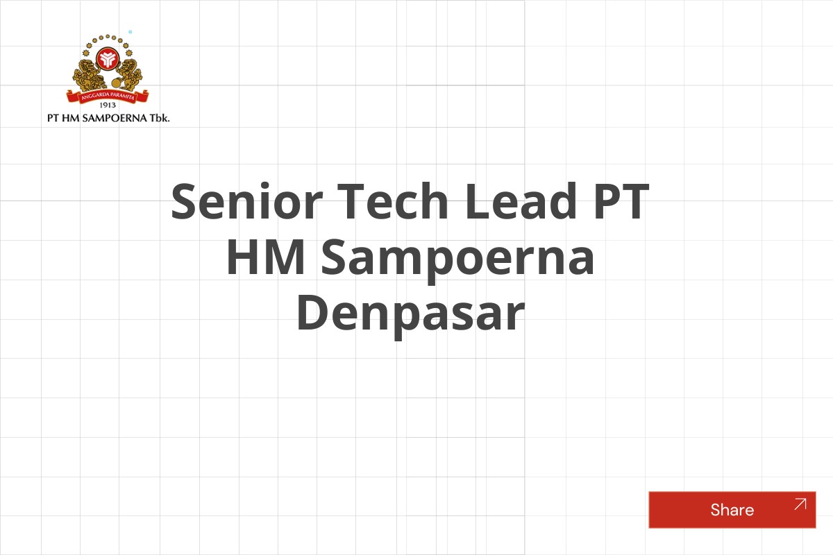 Senior Tech Lead PT HM Sampoerna Denpasar