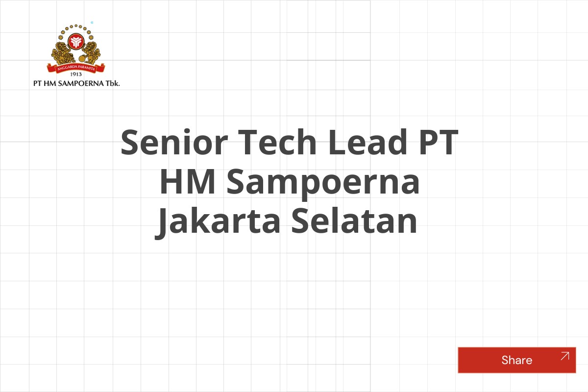 Senior Tech Lead PT HM Sampoerna Jakarta Selatan