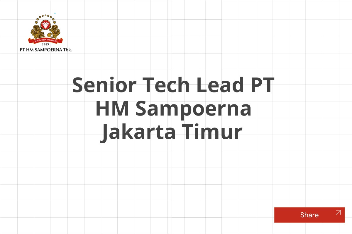 Senior Tech Lead PT HM Sampoerna Jakarta Timur