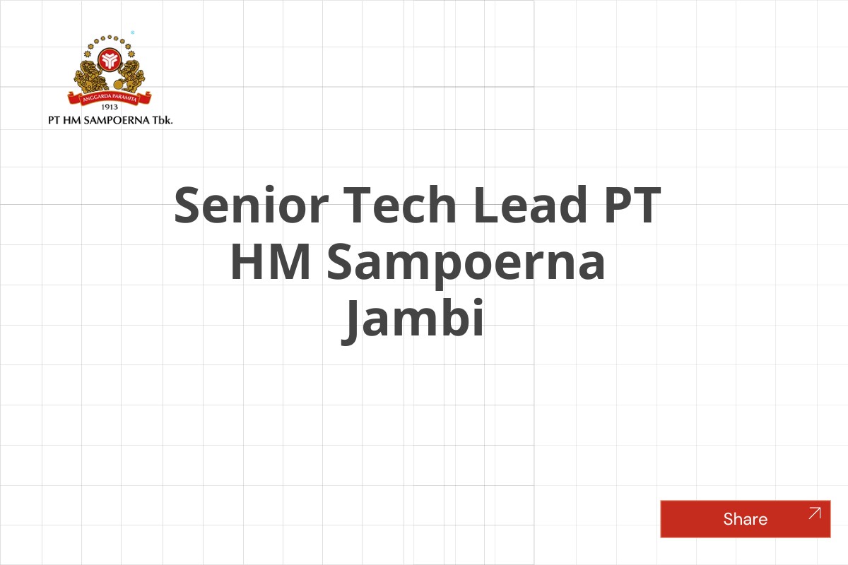 Senior Tech Lead PT HM Sampoerna Jambi