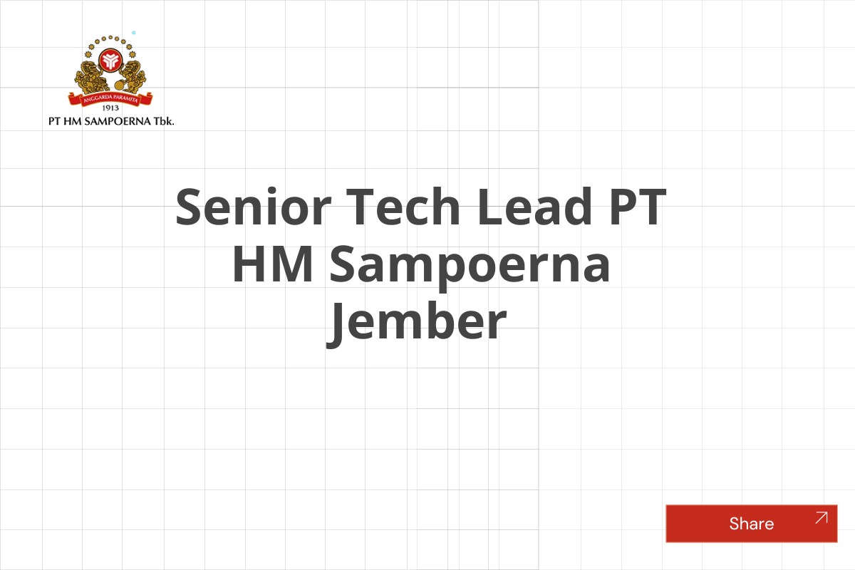 Senior Tech Lead PT HM Sampoerna Jember
