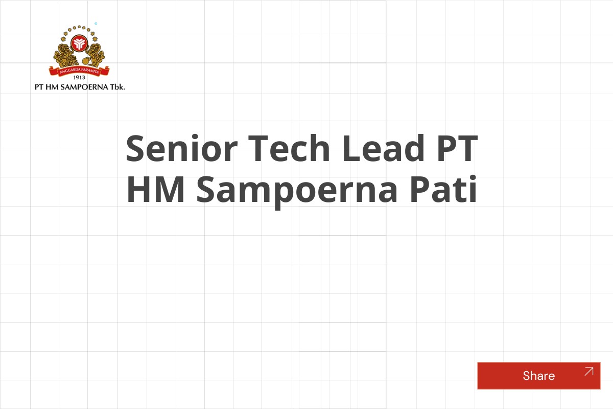 Senior Tech Lead PT HM Sampoerna Pati