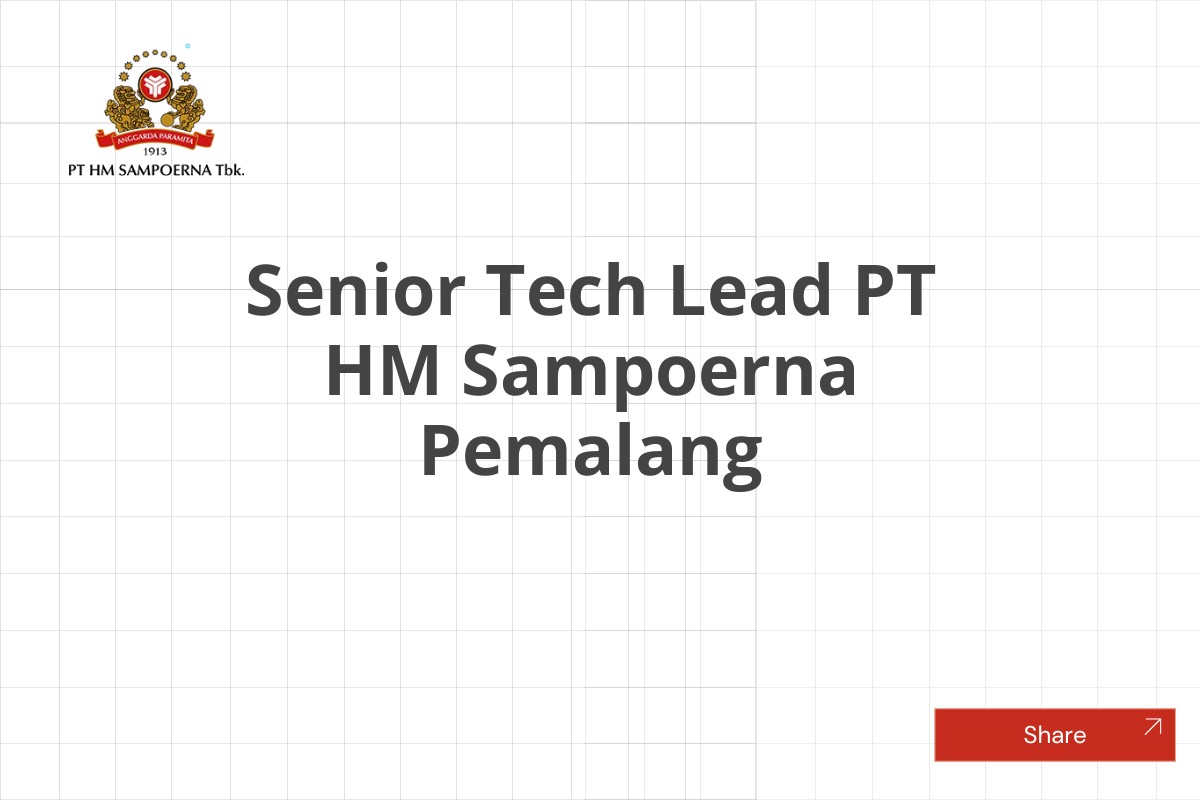 Senior Tech Lead PT HM Sampoerna Pemalang