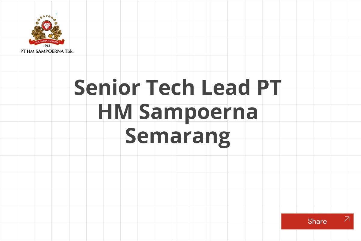 Senior Tech Lead PT HM Sampoerna Semarang