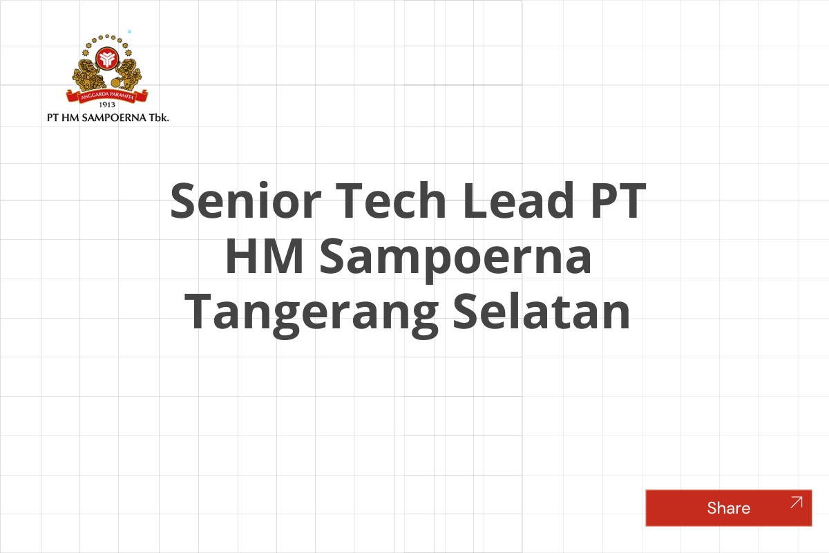 Senior Tech Lead PT HM Sampoerna Tangerang Selatan