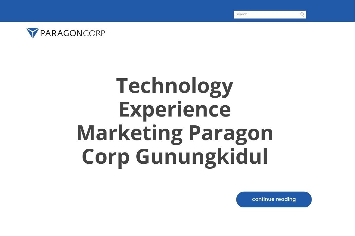 Technology Experience Marketing Paragon Corp Gunungkidul