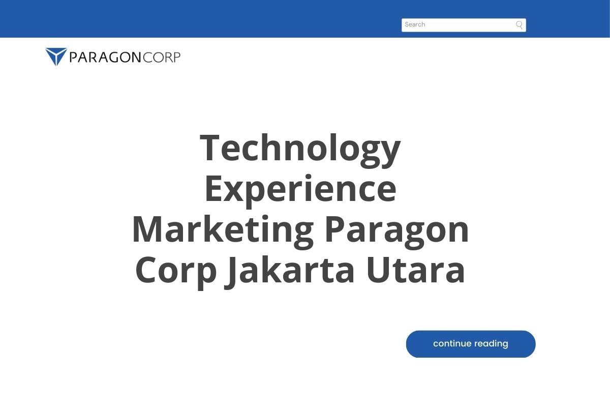 Technology Experience Marketing Paragon Corp Jakarta Utara