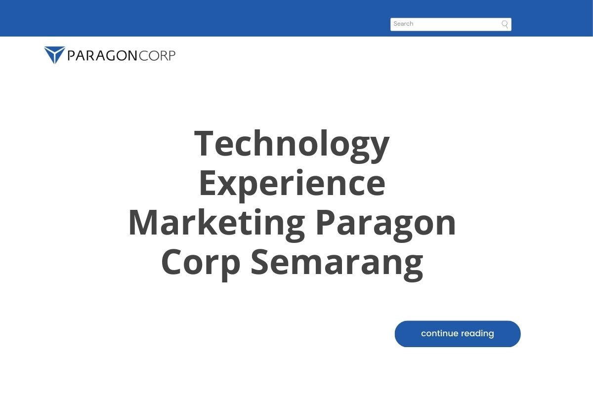 Technology Experience Marketing Paragon Corp Semarang