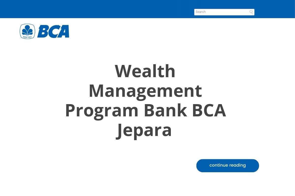 Wealth Management Program Bank BCA Jepara