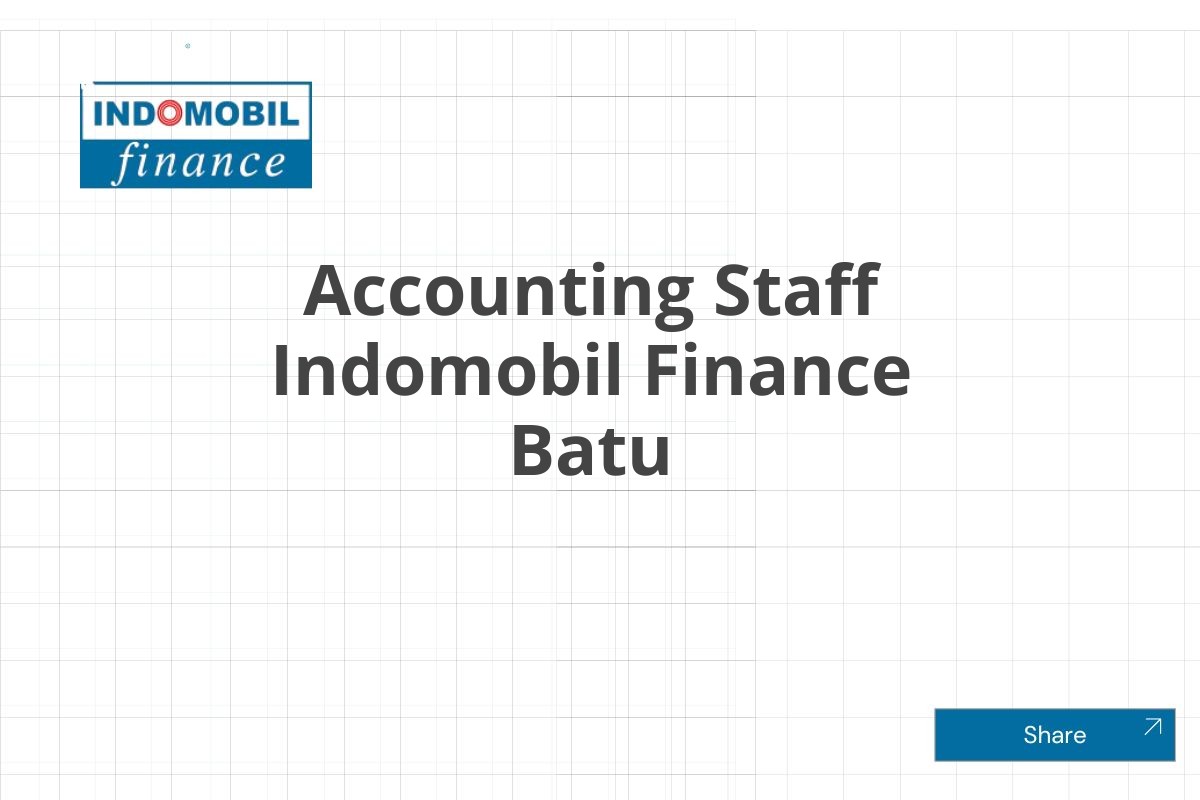 Accounting Staff Indomobil Finance Batu