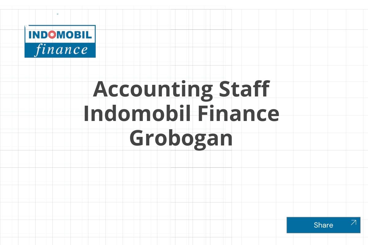 Accounting Staff Indomobil Finance Grobogan