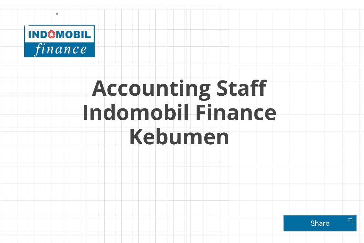 Accounting Staff Indomobil Finance Kebumen