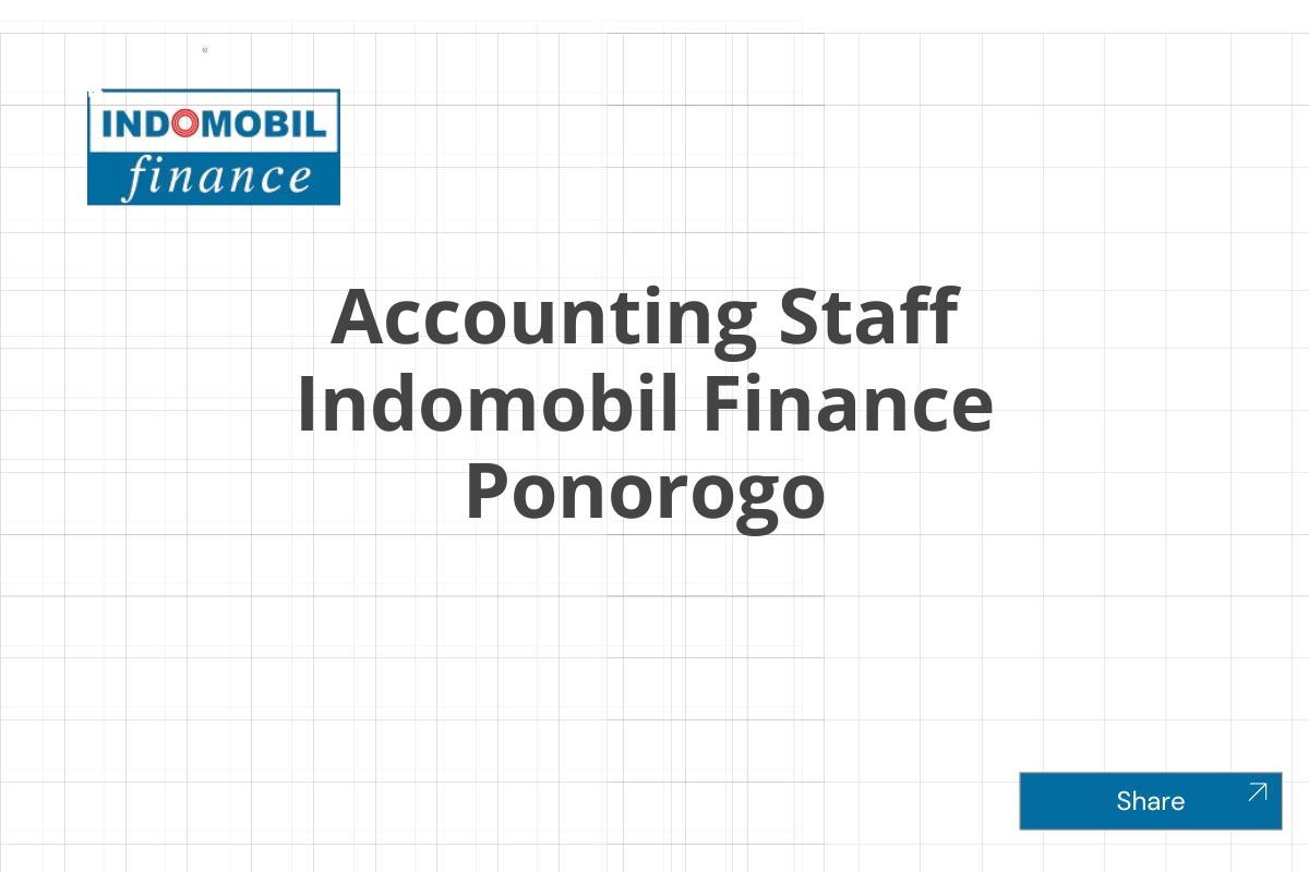Accounting Staff Indomobil Finance Ponorogo