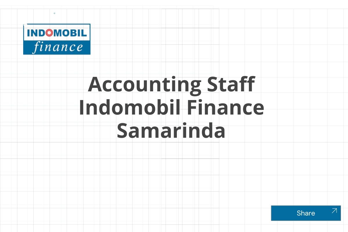 Accounting Staff Indomobil Finance Samarinda