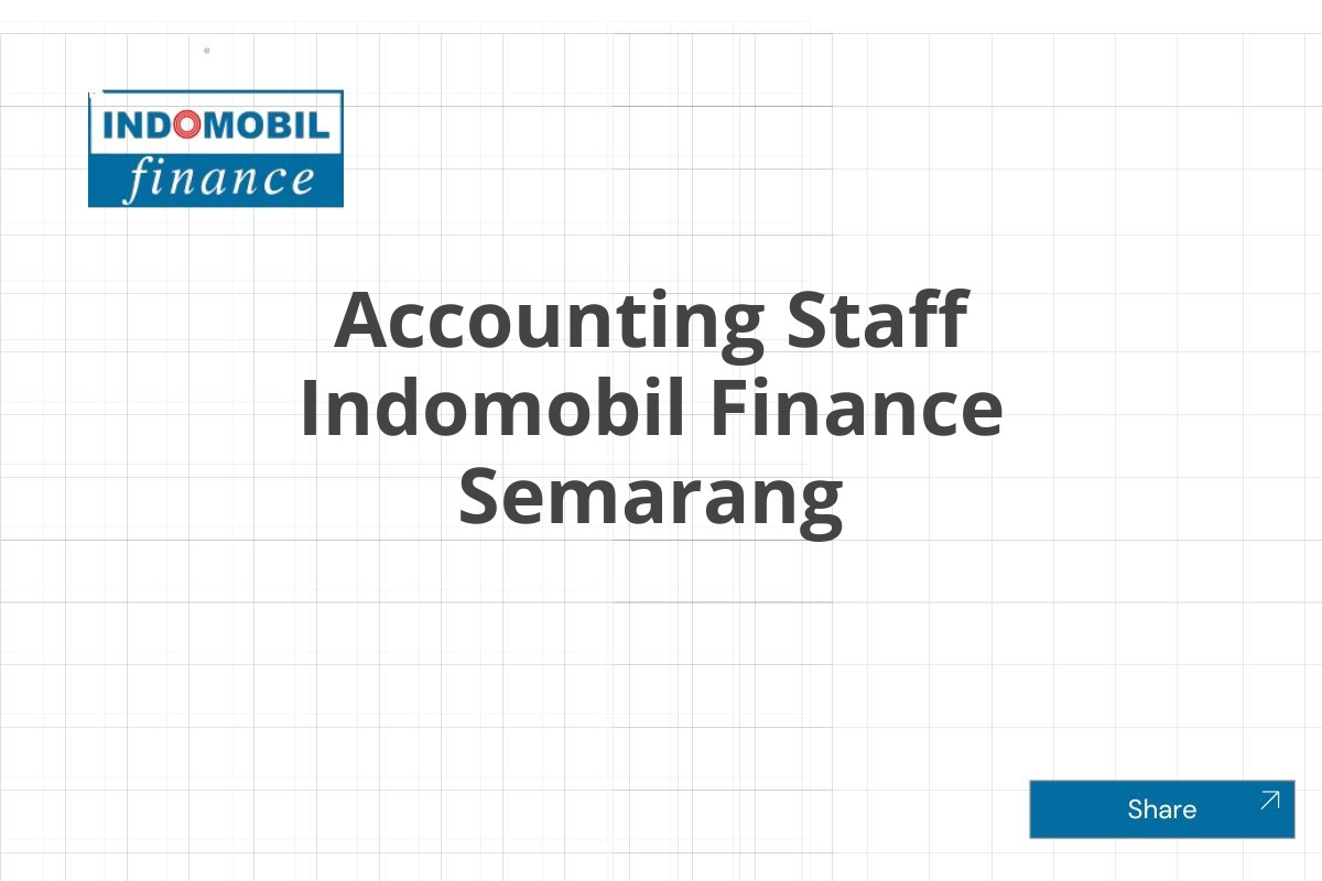 Accounting Staff Indomobil Finance Semarang