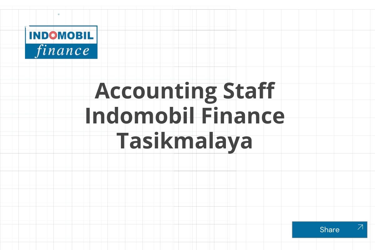 Accounting Staff Indomobil Finance Tasikmalaya