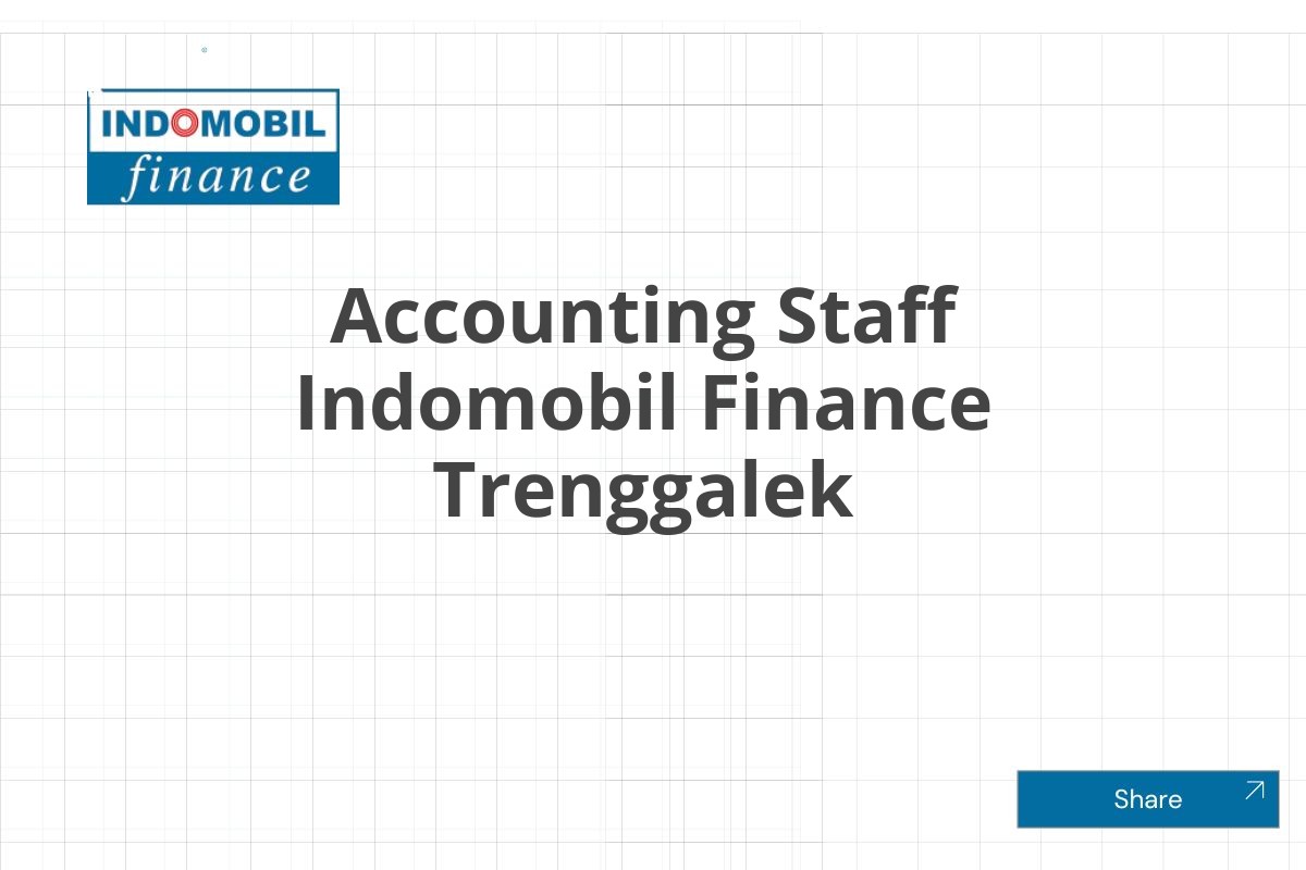Accounting Staff Indomobil Finance Trenggalek