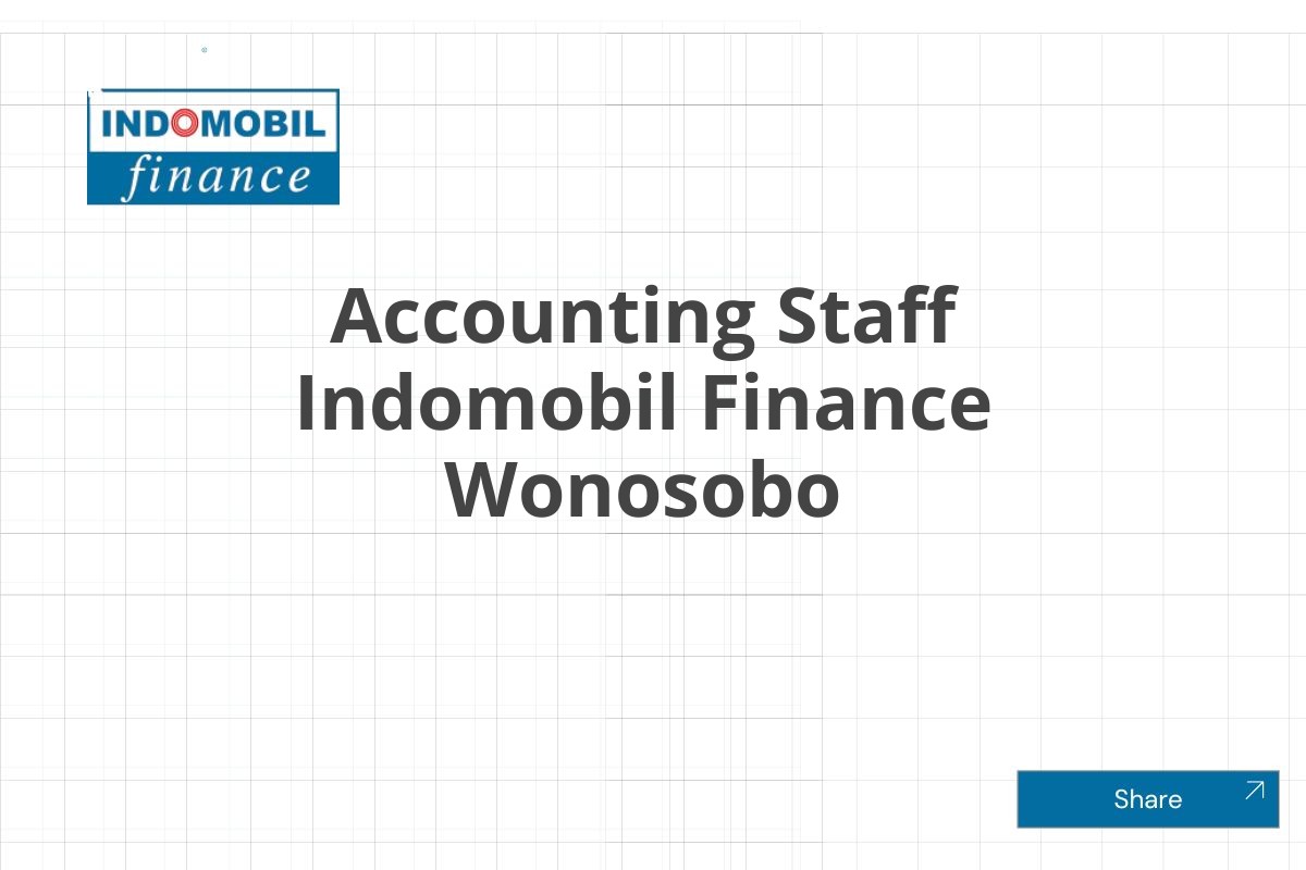 Accounting Staff Indomobil Finance Wonosobo
