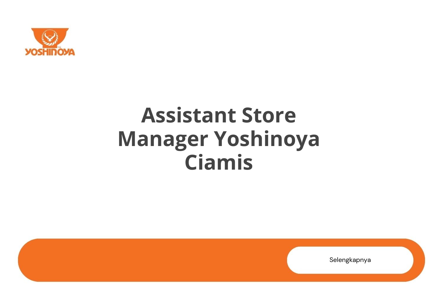 Assistant Store Manager Yoshinoya Ciamis