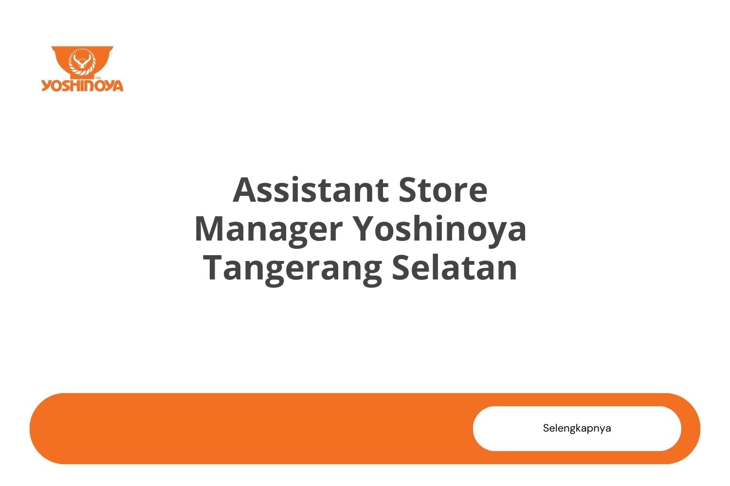 Assistant Store Manager Yoshinoya Tangerang Selatan