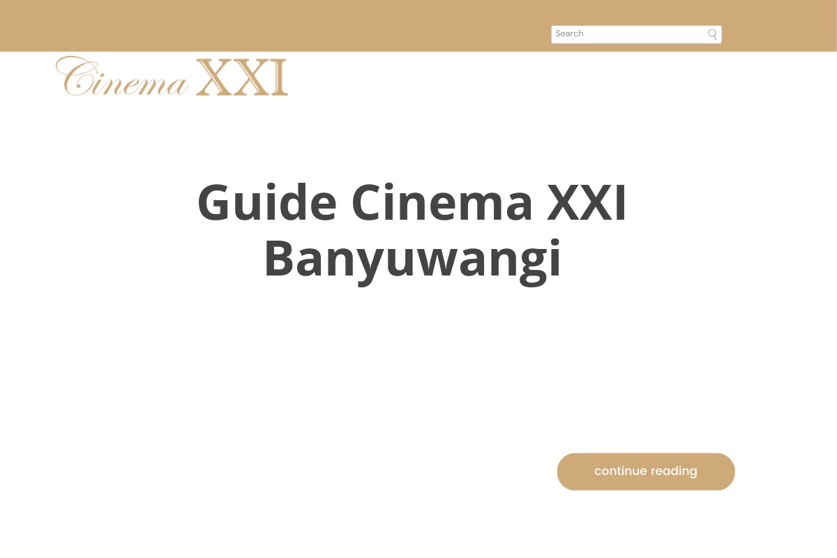 Guide Cinema XXI Banyuwangi
