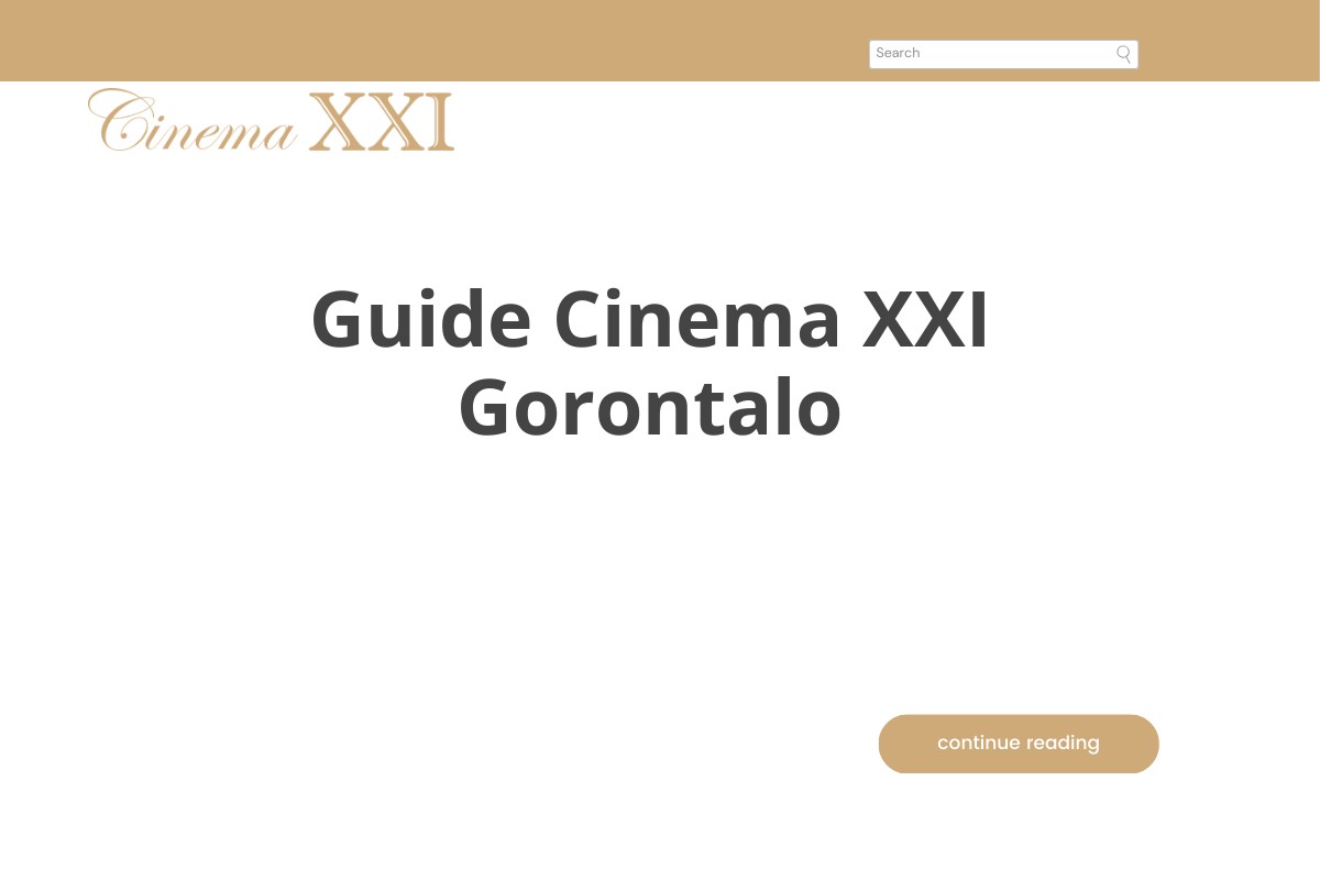 Guide Cinema XXI Gorontalo