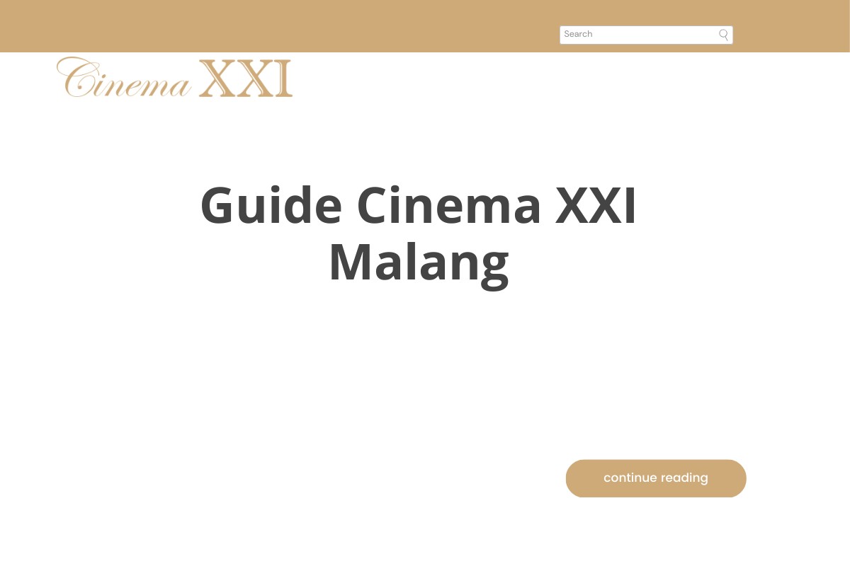 Guide Cinema XXI Malang