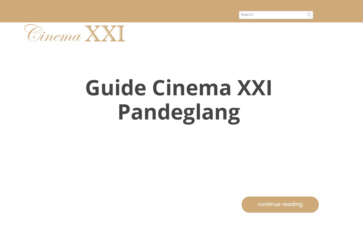 Guide Cinema XXI Pandeglang