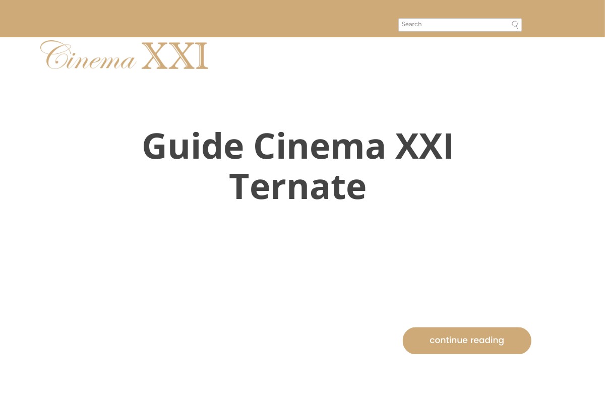Guide Cinema XXI Ternate