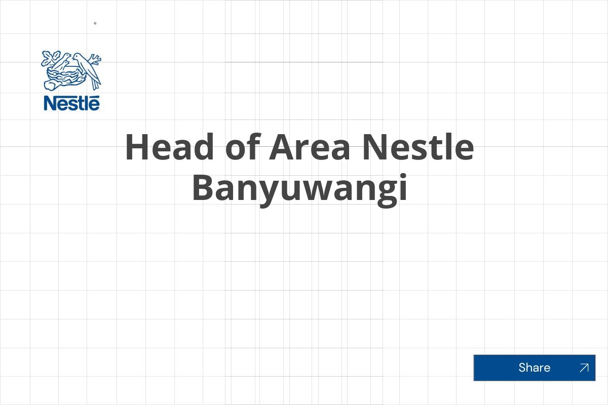 Head of Area Nestle Banyuwangi